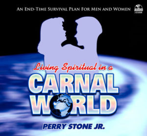 Living Spiritual in a Carnal World-0