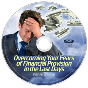 CD036 Overcoming Your Fears of Financial Provision in the Last Days-0