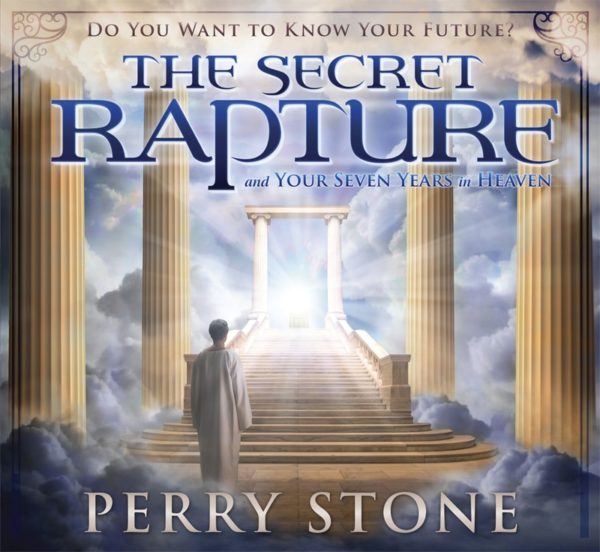 The Secret Rapture | Perry Stone Ministries