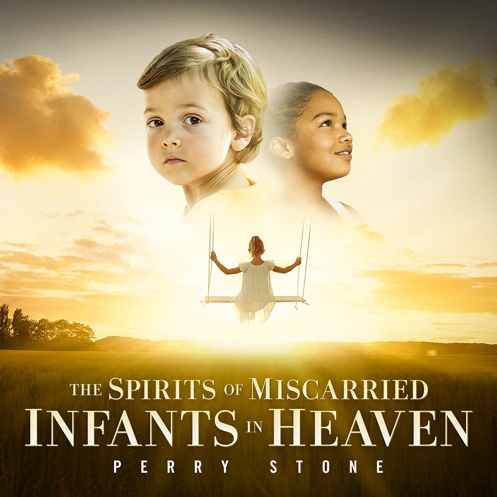 the-spirits-of-miscarried-infants-in-heaven-download-perry-stone