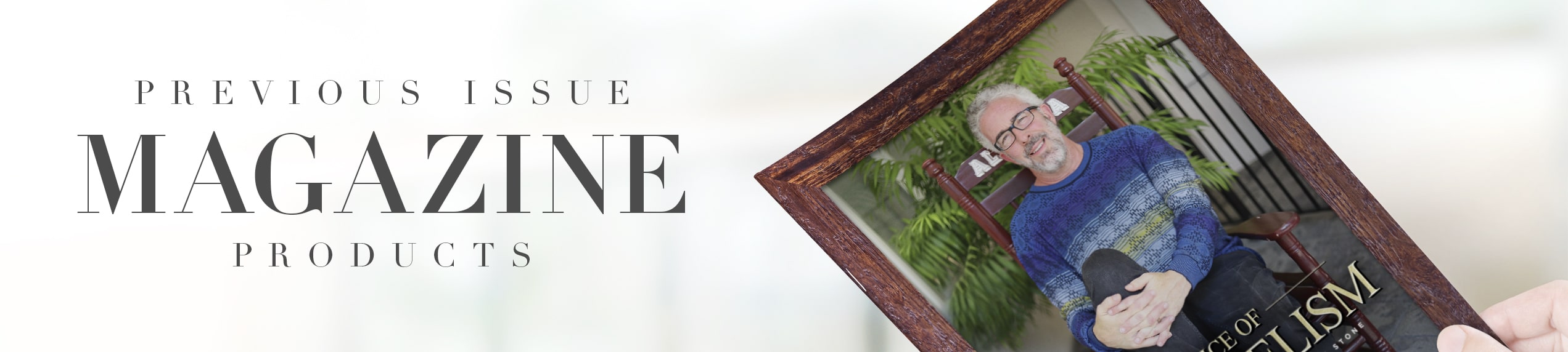 Previous Magazine Products Landing Page Header 4203