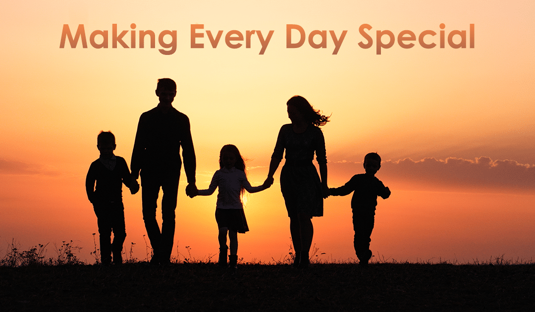 Making Every Day Special