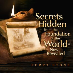 Secrets Hidden From the Foundation of the World – Now Revealed! – Audio